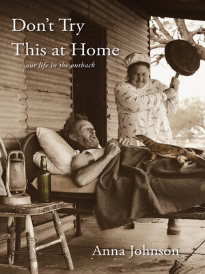 cover image of Don't Try This at Home: Our Life in the Outback